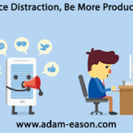 Eliminating Time Wasters: How to Identify and Remove Distractions